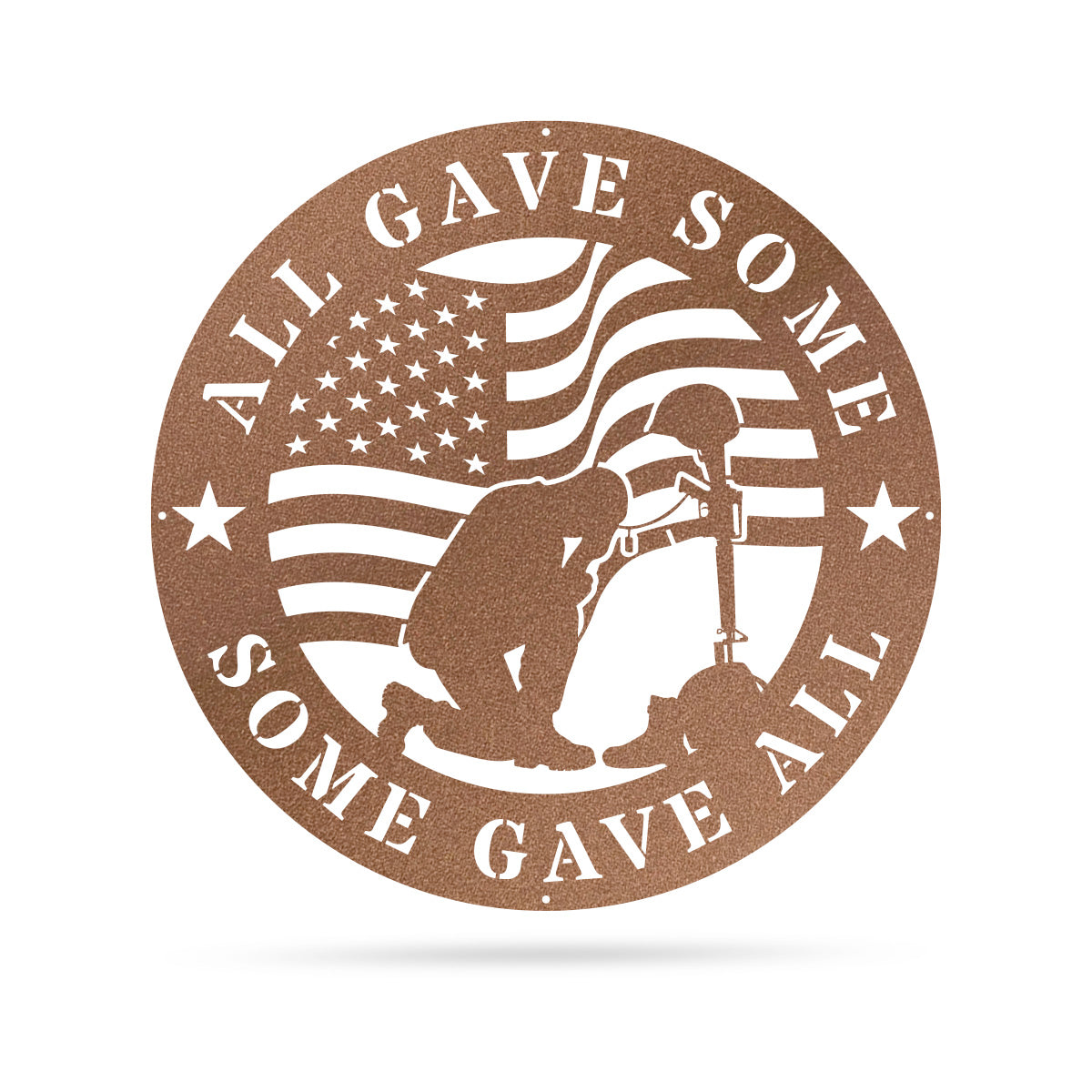 All Gave Some, Some Gave All Metal Memorial Sign 18" / Rust - RealSteel Center
