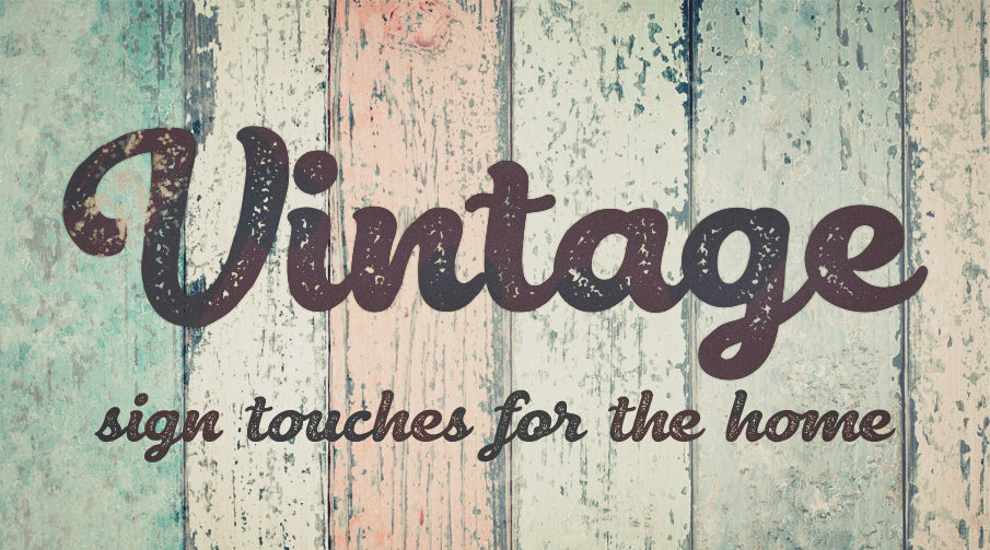 Vintage sign touches for the home
