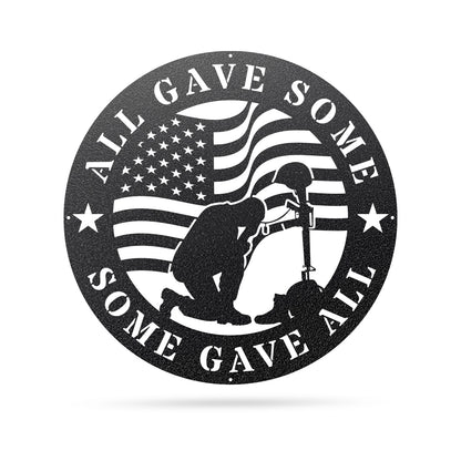 All Gave Some, Some Gave All Metal Memorial Sign 18" / Black - RealSteel Center