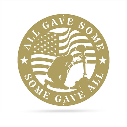 All Gave Some, Some Gave All Metal Memorial Sign 18" / Gold - RealSteel Center