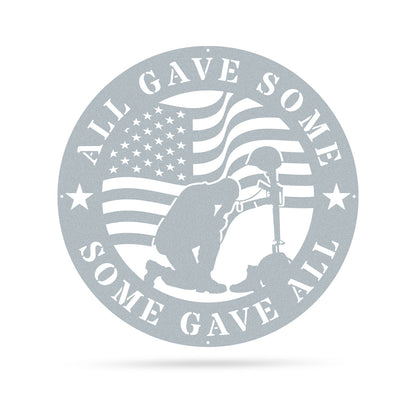 All Gave Some, Some Gave All Metal Memorial Sign 18" / Textured Silver - RealSteel Center