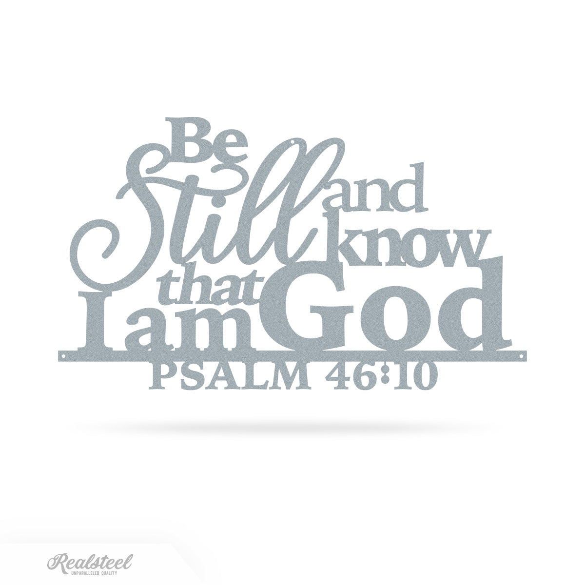 Be Still and Know Wall Art 14"x24" / Textured Silver - RealSteel Center
