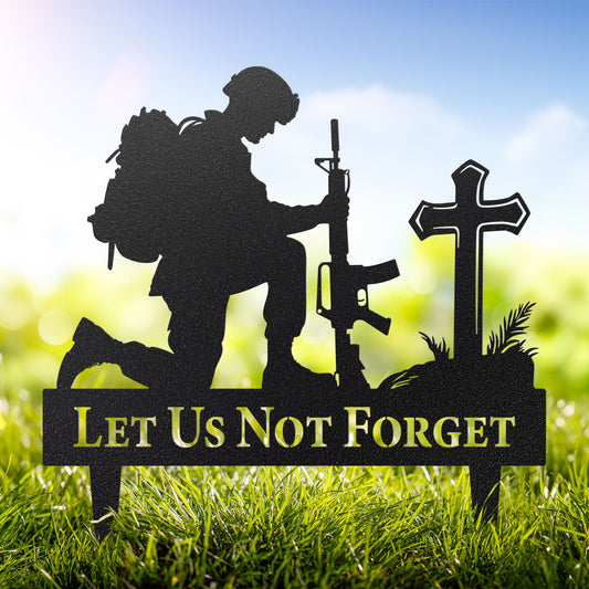 Let Us Not Forget Memorial Metal Stake - RealSteel Center