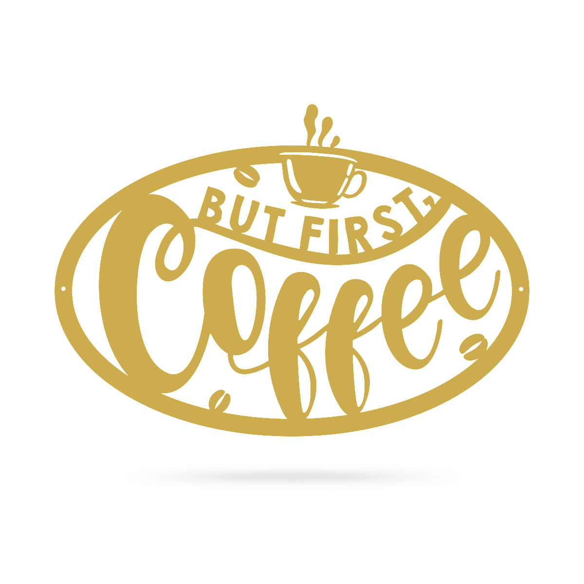 But First, Coffee Sign 12" x 18" / Gold - RealSteel Center