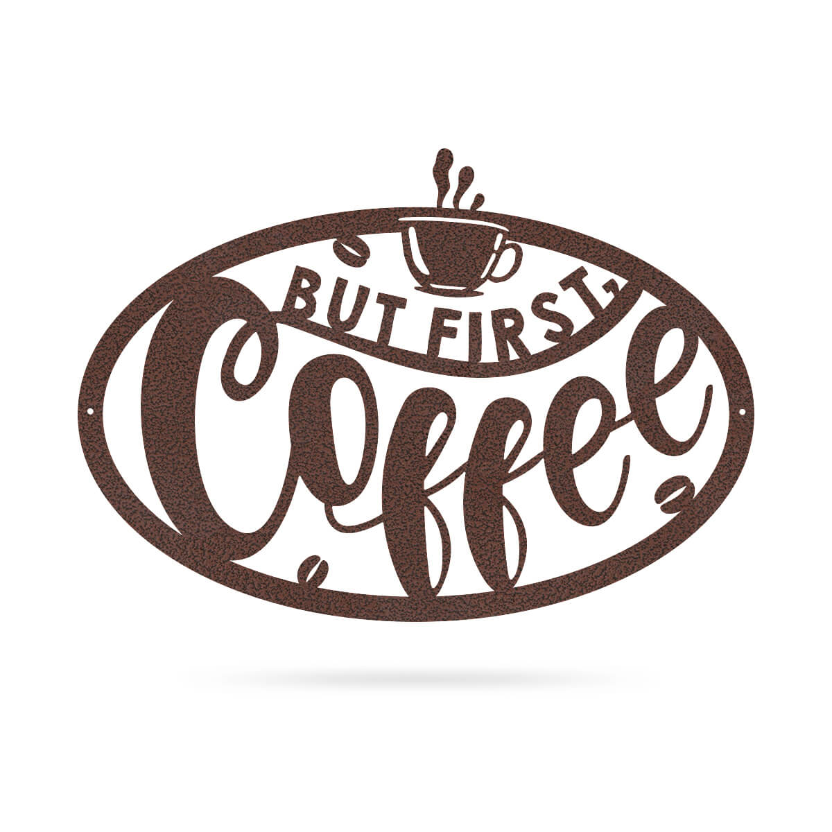But First, Coffee Sign 12" x 18" / Penny Vein - RealSteel Center