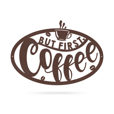But First, Coffee Sign 12" x 18" / Penny Vein - RealSteel Center