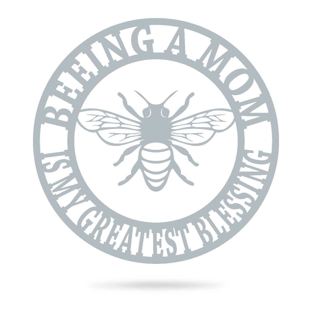 Beeing A Mom Wall Art 14" / Textured Silver - RealSteel Center