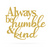 Always Be Humble & Kind Wall Art 20" / Gold - RealSteel Center