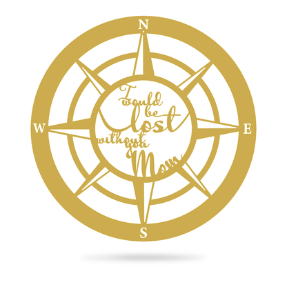 Lost Without Mom Compass Wall Art - Type B 18" / Gold - RealSteel Center
