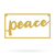 Peace Metal Sign 8"x15" / Gold - RealSteel Center